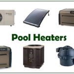 Top 12 Pool Heaters 2023: Reviews, Advice & Buying Guide